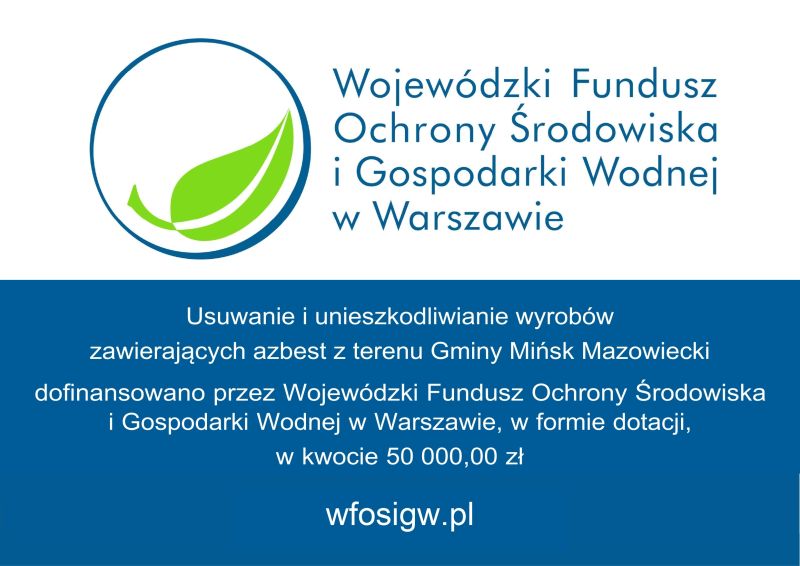 Tablica - Usuwanie i unieszkodliwianie wyrobów zawierających azbest z terenu Gminy Mińsk Mazowiecki