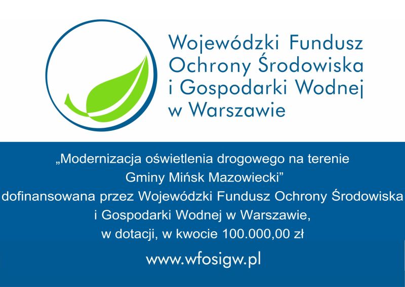 Tablica - Modernizacja oświetlenia drogowego na terenie Gminy Mińsk Mazowiecki
