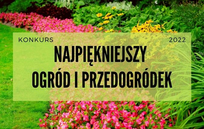 Konkurs na najpiękniejszy ogródek lub przedogródek w Gminie Mińsk Mazowiecki