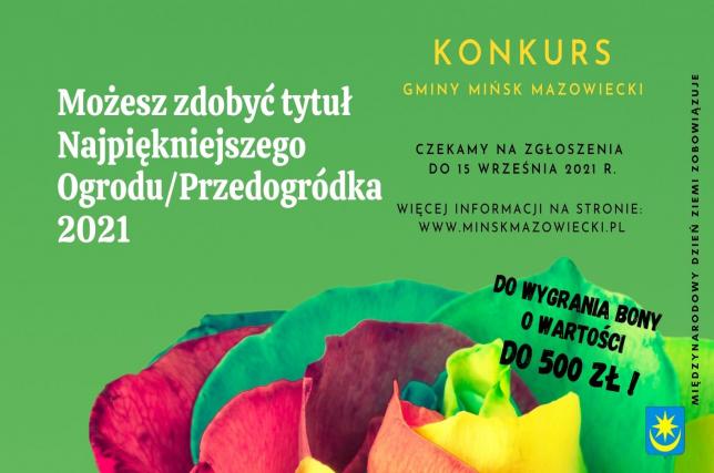 Z okazji Międzynarodowego Dnia Ziemi ogłaszamy konkurs na ogłoszenia konkursu na  „Najpiękniejszy ogród i przedogródek w Gminie Mińsk Mazowiecki"