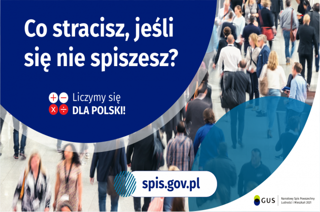 Co stracisz, jeśli się nie spiszesz? Liczymy się dla Polski! spis.gov.pl. Narodowy Spis Powszechny Ludności i Mieszkań 2021.