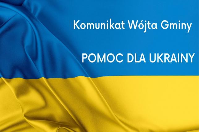 Komunikat Wójta Gminy - Pomoc dla Ukrainy