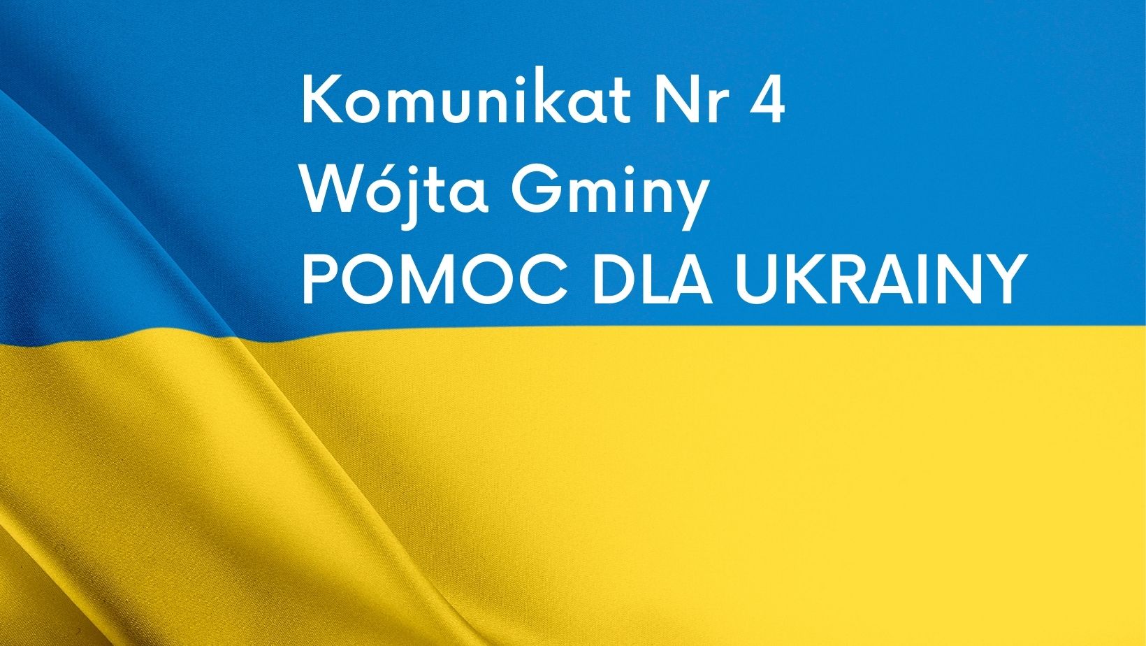 Komunikat Wójta Gminy Nr 4  – pomoc dla Ukrainy udzielana przez osoby prywatne