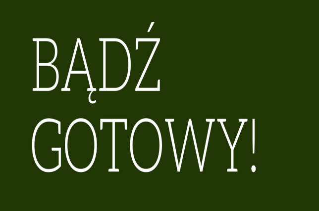 Bądź gotowy!