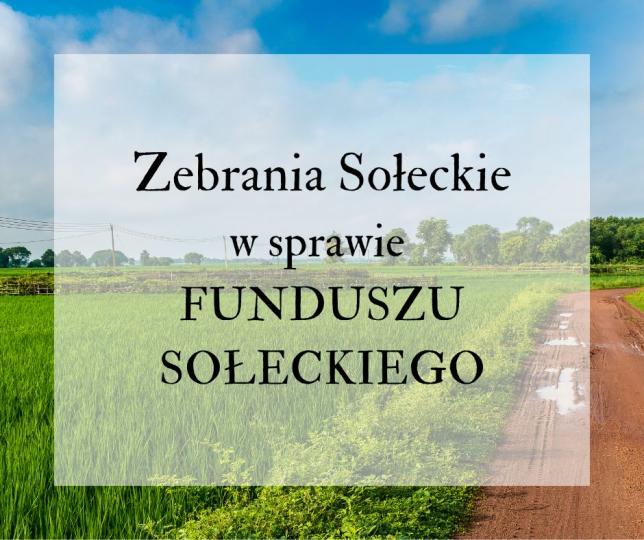 Zebrania Sołeckie w sprawie funduszu sołeckiego