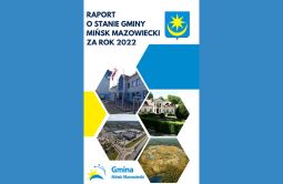 Raport o stanie Gminy Mińsk Mazowiecki za rok 2022