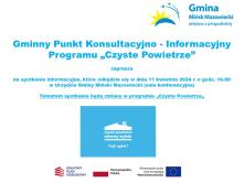 Gminny Punkt Konsultacyjno-Informacyjny Programu "Czyste Powietrze" zaprasza na spotkanie informacyjne - 11 kwietnia 2024, godz. 16.00