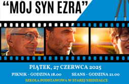 Kino plenerowe w Starej Niedziałce – seans pod gwiazdami i rodzinny piknik - 27 czerwca 2025 r. Szkoła Podstawowa w Starej Niedziałce