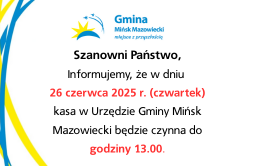 Informacja o skróconych godzinach pracy kasy w dniu 26 czerwca 2025 r.