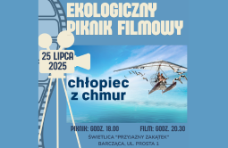 Ekologiczny Piknik Filmowy – 25 lipca - Świetlica w Barczącej