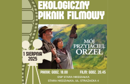 Zaproszenie na Ekologiczny Piknik Filmowy – 1 sierpnia 2025, Stara Niedziałka