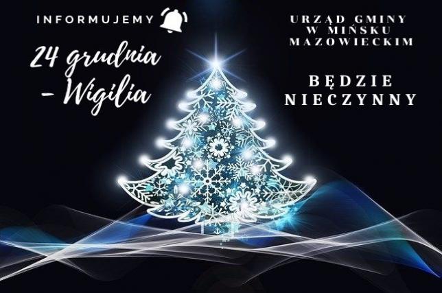 24 grudnia br. (Wigilia) Urząd Gminy w Mińsku Mazowieckim będzie nieczynny