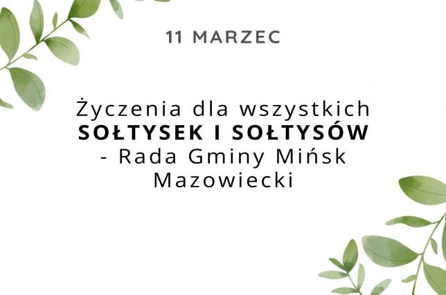 11 Marzec   Życzenia dla wszystkich  SOŁTYSEK I SOŁTYSÓW  - Rada Gminy Mińsk Mazowiecki